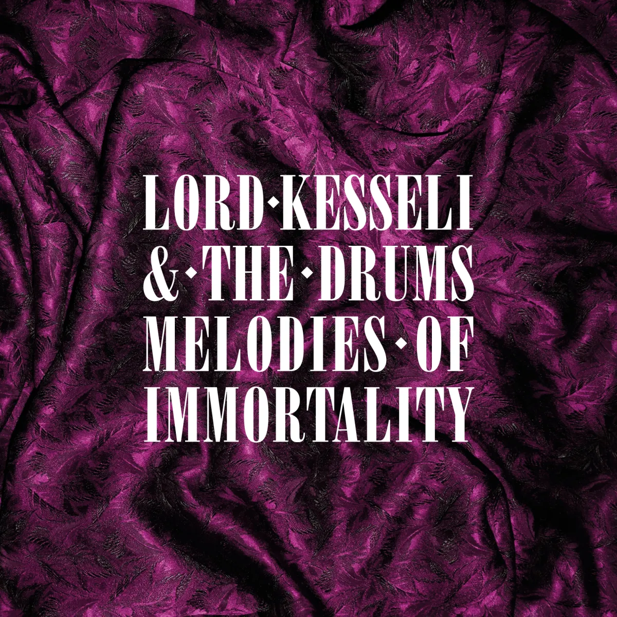 Lord Kesseli And The Drums – Melodies of Immortality (2xLP-CD)